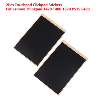 2db Por Touchpad Clickpad Matricák Cserélje ki A Thinkpad T470 t480-as T570 T580 P51S P52S L480 E480 Sorozat Touchpad Matrica