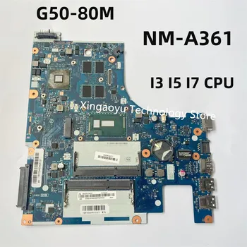ACLU3/ACLU4 NM-A361 Alaplapja A Lenovo G50-80 G50-80M Laptop Alaplap I3 I5 I7 CPU R5 M330 2GB GPU 216-0867030 DDR3