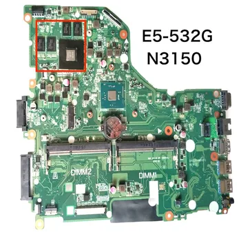 Az Acer E5-532G N3150 Laptop Alaplap DA0ZRVMB6D0 DDR3 Alaplap 100% - Ban Tesztelt OK Teljes mértékben Munka, Ingyenes Szállítás