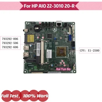HP multifunkciós készülék 22-3160na 22-3010 20-R Laptop Alaplap 793292-006 793292-606 793292-506/001/601/501 Mainboard A E1-2500 CPU